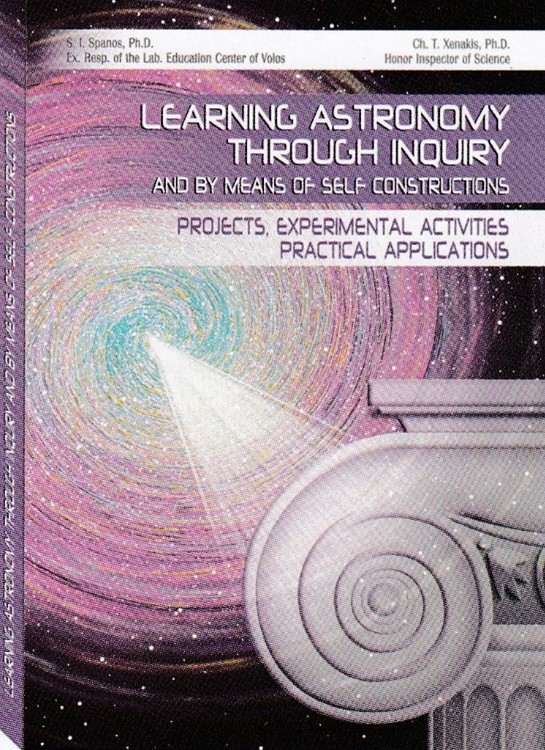 S. I. Spanos, Rh D. – Cr. T. Xenakis Ph. D.: Learning Astronomy Through Inquiry And by means of self Constructions And By Means of self constructions